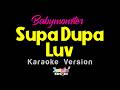 BABYMONSTER SUPA DUPA LUV Karaoke Version