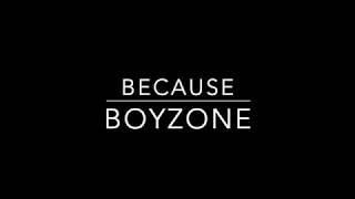 Boyzone - Because - Lyrics