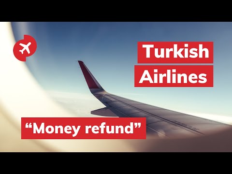 Turkish Airlines - Money refund
