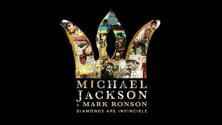 Michael Jackson - Michael Jackson x Mark Ronson: Diamonds are Invincible (lyrics)
