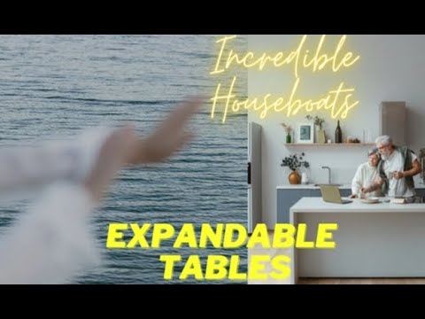 #houseboat #table  Amazing Expandable Tables Ideas | 6 INCREDIBLE Houseboats