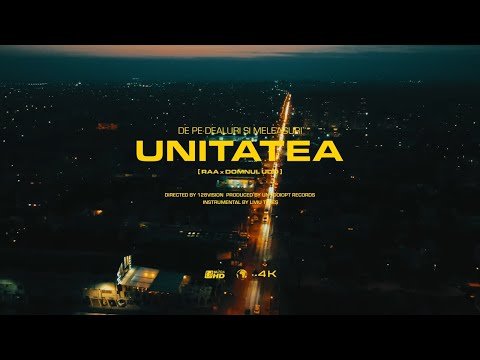 Unitatea [RAA x Domnul UDO] - De pe dealuri si meleaguri (prod. Liviu Teres) | Videoclip oficial