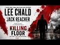 Killing Floor — First Day in Town. Wrong Place. Wrong Time | Part 1 | Lee Child |Thriller