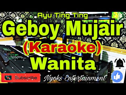 GEBOY MUJAIR - Ayu Ting Ting (KARAOKE) Nada Wanita || GIS minor