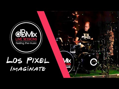 Los Pixel - Imagínate - dBMix Live Sessions