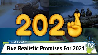 Five Realistic Promises For 2021