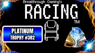 🏆 Platinum Trophy #382 – Racing: Breakthrough Gaming Arcade | Trophy Hunt Continues (PS4)