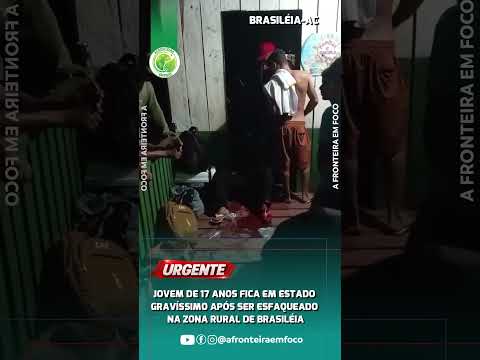 JOVEM FERIDO A FACA KM 59 #Urgente #Brasiléia #Acre #AltoAcre #police #ocorrências #Notícia
