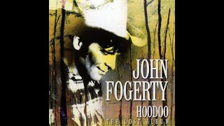 You Don't Owe Me by John Fogerty