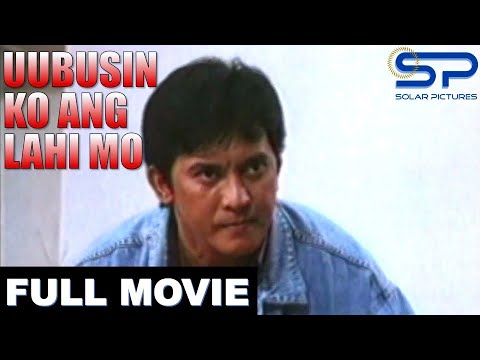 UUBUSIN KO ANG LAHI MO | Full Movie | Action w/ Philip Salvador