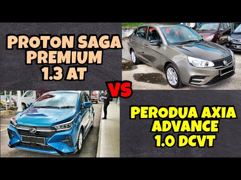 AXIA ADVANCE VS SAGA PREMIUM (PERODUA VS PROTON)