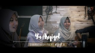 Download lagu YA ASYIQOL-ZAHROTUSSYITA FT WIDIY.D mp3 Download lagu YA ASYIQOL-ZAHROTUSSYITA FT WIDIY.D mp3