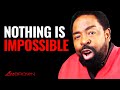 Manifest Your Greatness And Realize That Nothing is Impossible | Les Brown