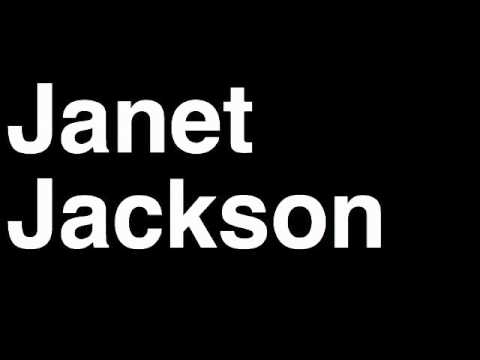 How to Pronounce Janet Jackson Super Bowl Halftime Music Video Cover Songs Lyrics Concert Interview