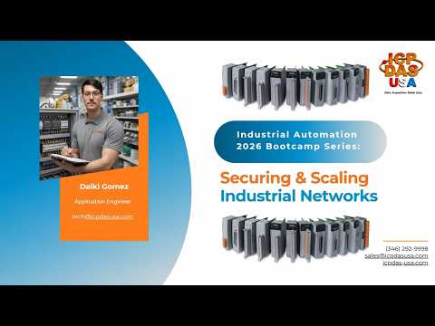 Industrial Automation 2026 Bootcamp Series: Securing and Scaling Your Industrial Network for the Next 5 Years