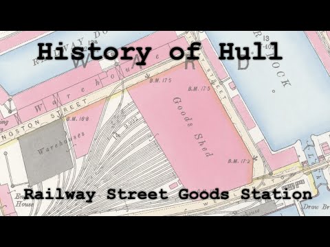 History of Hull: The Railway Street Goods Station