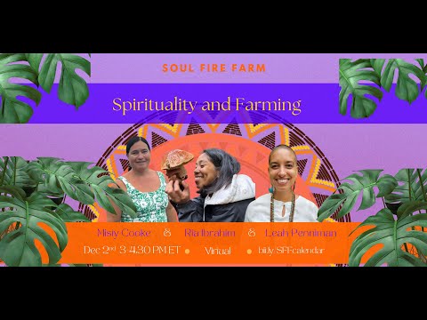 Sacred Farming: Soul Fire Farm's Spiritual Permaculture 3D