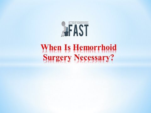 When Is Hemorrhoid Surgery Necessary?