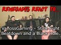 Renegades React to... VanossGaming - Stick Fight Funny Moments - Beatdowns and a Black Hole! Renegades React to... VanossGaming - Stick Fight Funny Moments - Beatdowns and a Black Hole!