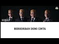 Hijjaz Berkorban Demi Cinta LIRIK