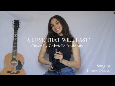 A Love That Will Last - Renee Olstead (Cover by Gabriella Anifantis)