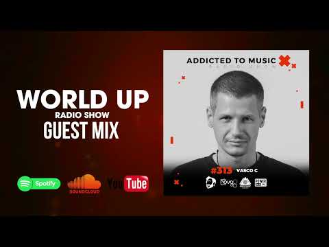 Vasco C - World Up Radio Show 313