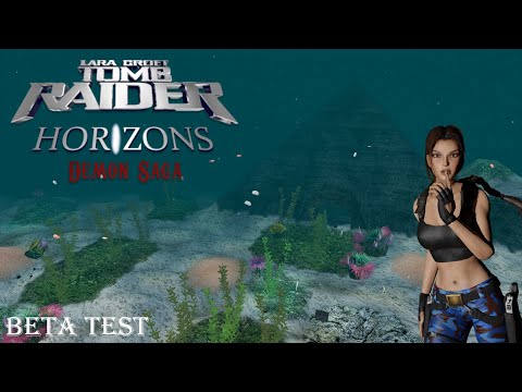 [Beta Test] Tomb Raider : Horizons - Demon Saga (Demo) Full Walkthorugh