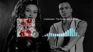2 Unlimited - The Power Age (448Hz)