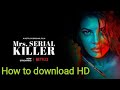 Mrs Serial Killer Full Movie How To Download Mrs SERIAL KILLER 2020 NETFLIX