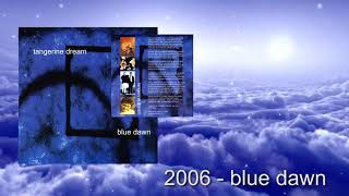 Tangerine Dream &quot;2006 - Blue Dawn&quot;