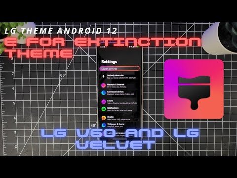 LG V60 and LG Velvet Theme Running Android 12 • E for Extinction