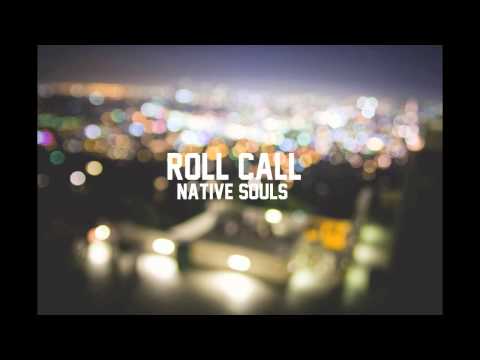 Native Souls - Roll Call (prod. Gramatik)
