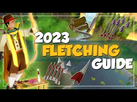 1-99 Fletching Guide 2023 OSRS - Fast, Profit, Efficient, Roadmap!