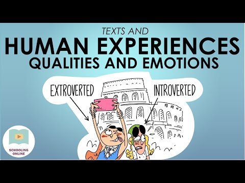 Human Experiences - Qualities and Emotions | Texts and Human Experiences Lesson 2