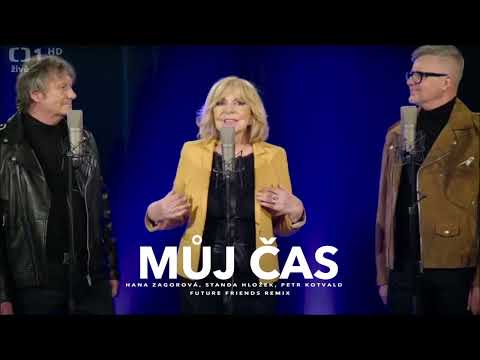 Hana Zagorová - Můj Čas (Future Friends Remix)