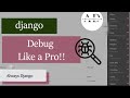 Debugging Django Made Easy How To Use The Django Debug Toolba