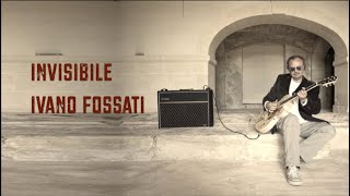 Ivano Fossati - Invisibile - Base Musicale con Testo
