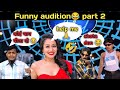 Funny Indian Idol Audition Part 2 Funny Audition Indian Idol Indian Idol Roast Roasting Roast