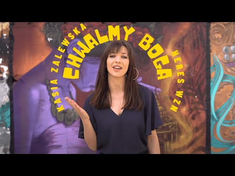 Chwalmy Boga - Kasia Zalewska x Heres wzn