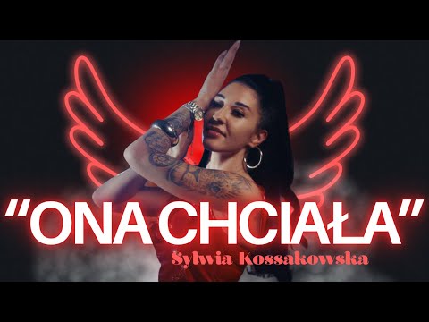 Sylwia Kossakowska - Ona chciała (Oficjalny teledysk) 2025