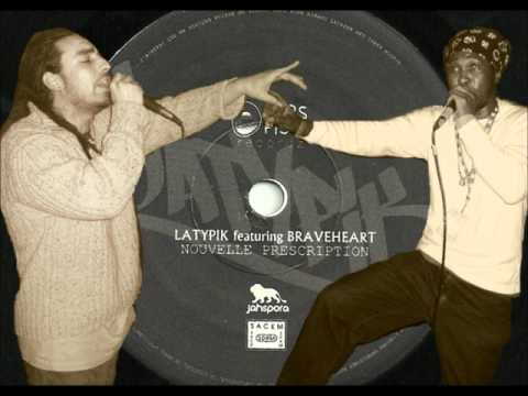 LATYPIK & BRAVEHEART - NOUVELLE PRESCRIPTION