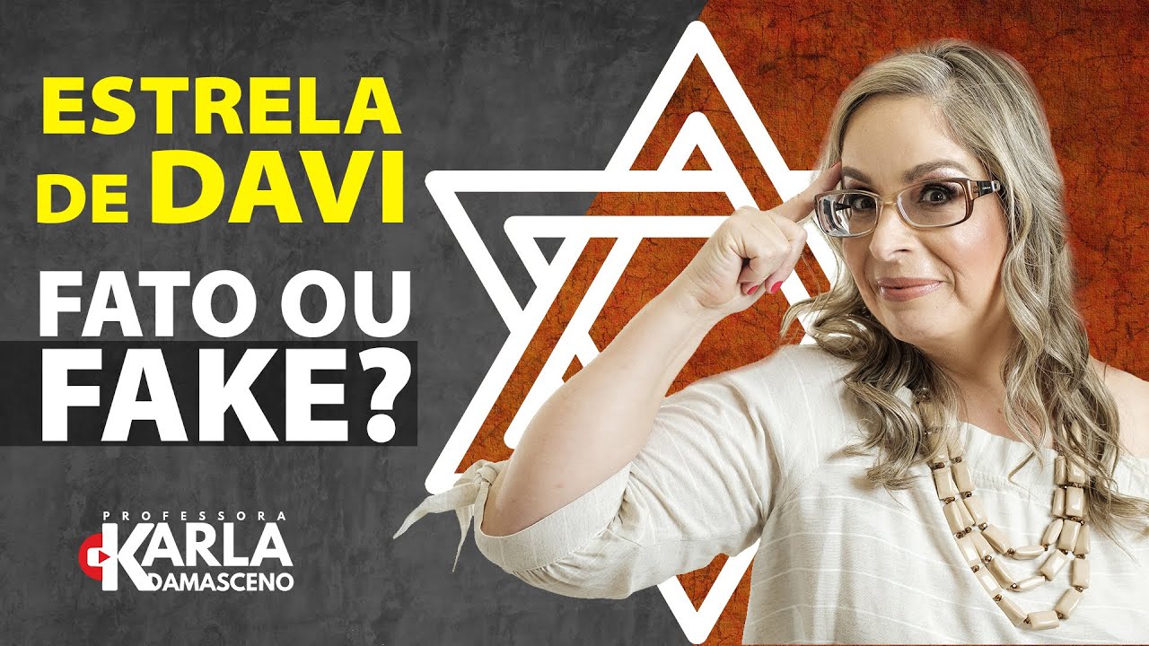 Estrela de DAVI. Fato ou FAKE?