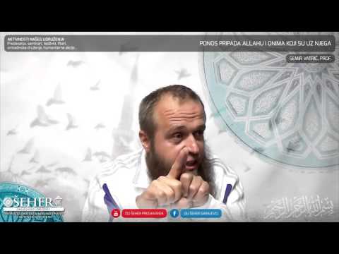 Ponos pripada Allahu i onima koji su uz Njega - Semir Vatrić, prof.