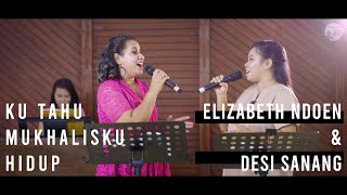 Download lagu NKB 89 - 'KU TAHU MUKHALISKU HIDUP - duet Elizabeth Ndoen & Desi Sanang mp3 Download lagu NKB 89 - 'KU TAHU MUKHALISKU HIDUP - duet Elizabeth Ndoen & Desi Sanang mp3