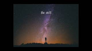 Be Still and know Steven Curtis Chapman
