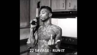 22 Savage - Run It (Lyrics)
