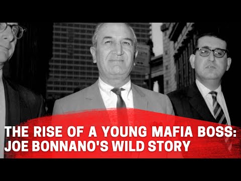 The Rise of a Young Mafia Boss: Joe Bonnano's Wild Story