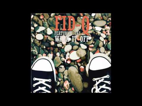 FID Q ft TAZ - WALK IT OFF (OFFICIAL AUDIO)