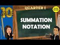 SUMMATION NOTATION GRADE 10 MATHEMATICS Q1