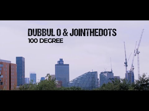 Dubbul O & Jointhedots - 100 Degree (Official Music Video)